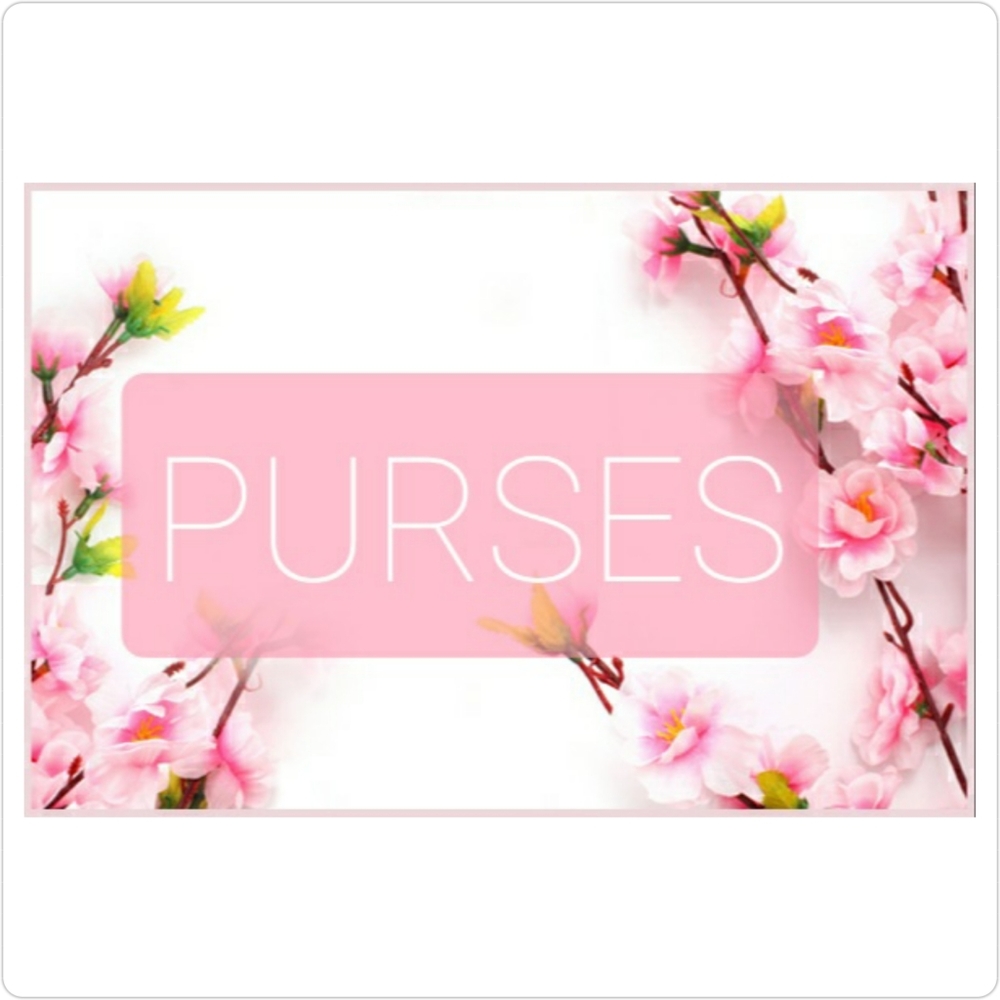 PURSES!! PURSES!!